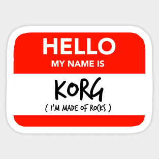 Hello my name is Korg Sticker